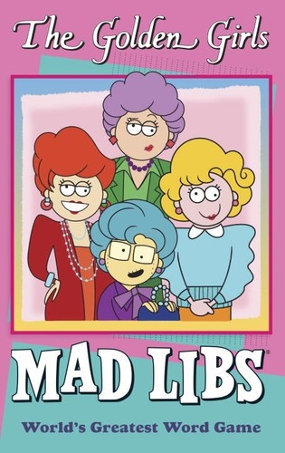 Yacka,douglas / Sedita,francesco - Golden Girls Mad Libs - Books