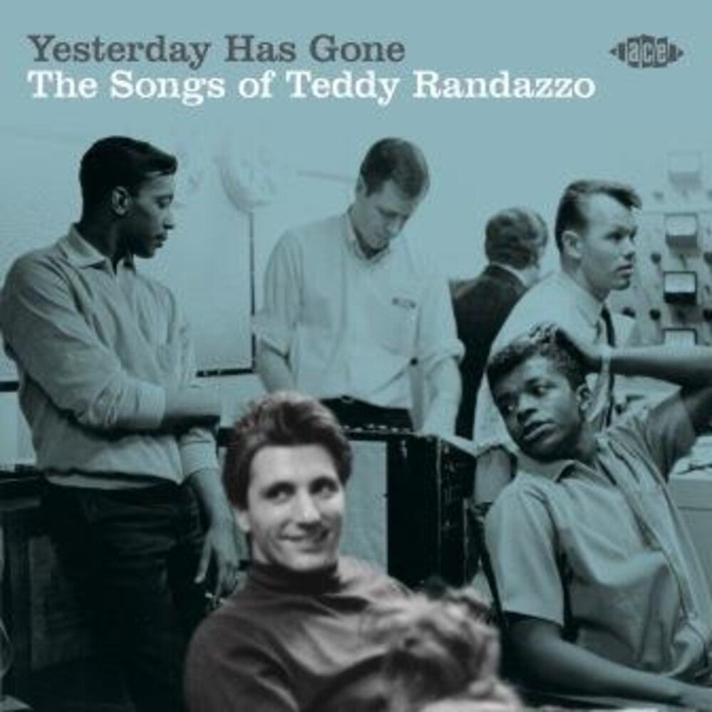 the album cover for Yesterday Has Gone Songs Of Teddy Randazzo / Var - Yesterday Has Gone: Songs Of Teddy Randazzo / Various