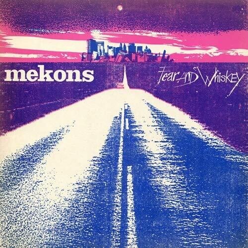 The Mekons - Fear & Whiskey Vinyl Record