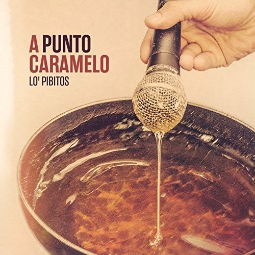 Lo Pibitos - A Punto Caramelo - Music CD