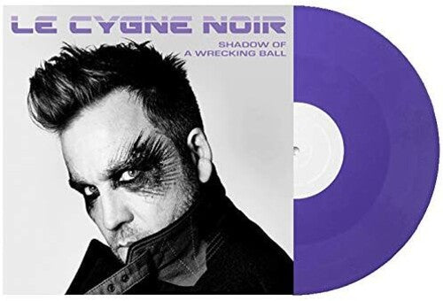 Le Cygne Noir - Shadow Of A Wrecking Ball Vinyl Record