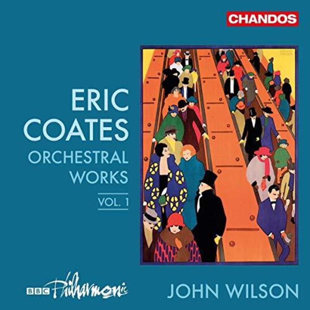 the album cover for Coates / Bbc Philharmonic / Wilson - Orchestral Works 1