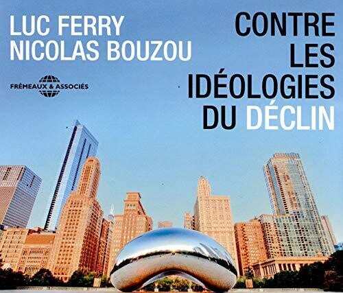 Ferry / Bouzou - Contre Ideologies Du Declin - Music CD