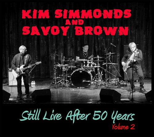 Simmonds,kim / Savoy Brown - Still Live After 50 Years Volume 2 - Music CD