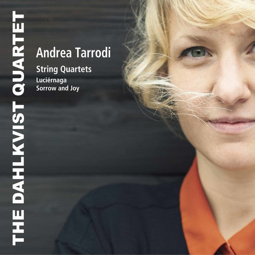 Tarrodi / Dahlkvist Quartet / Dahlkvist - String Quartets - Music CD