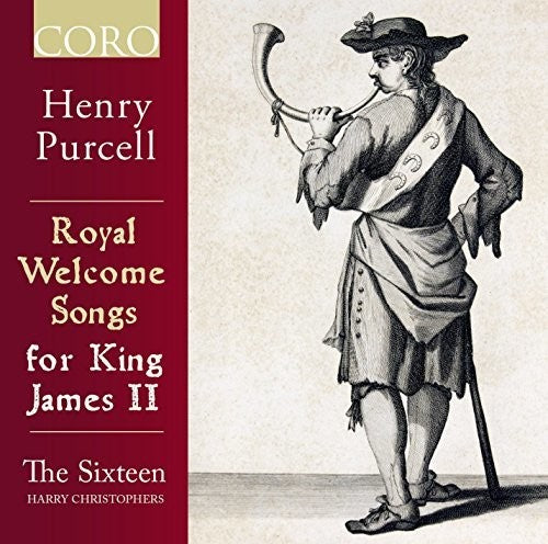 the album cover for The Sixteen - Royal Welcome King James II