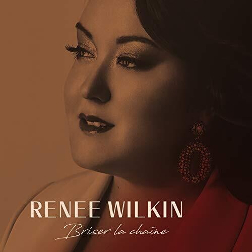 Wilkin,renee - Briser La Chaine - Music CD