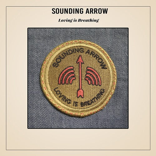 Sounding Arrow - Loving Is Breathing Vinyl Record