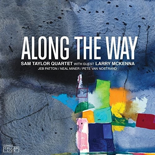 Taylor,sam / Mckenna,larry - Along The Way - Music CD