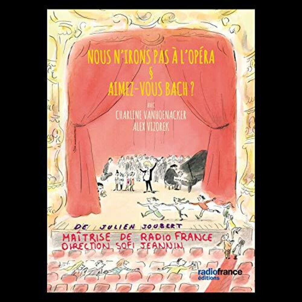 the album cover for Joubert / Maitrise De Radio France / Vizorek - Nous N'irons Pas a L'opera