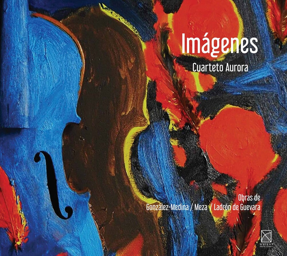 the album cover for Gonzalez-Medina / Cuarteto Aurora - Imagenes