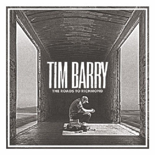 Tim Barry - The Roads To Richmond Vinyl Record
