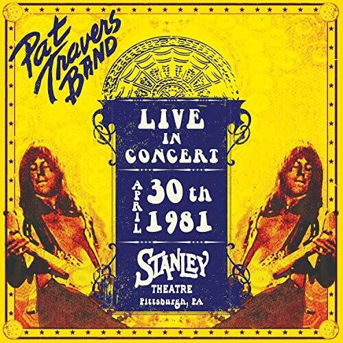 Pat Travers - Live In Concert April 30th, 1981 - Stanley Theatre, Pittsburgh, PA Vinyl Record