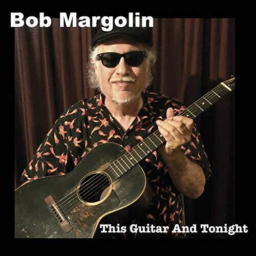 Margolin,bob - This Guitar And Tonight - Music CD