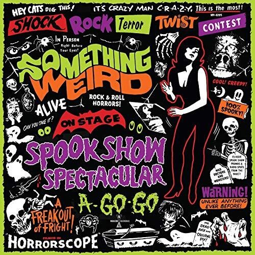 Something Weird - Spook Show Spectacular A-go-go - Music CD