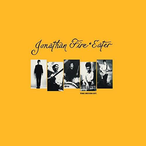 Jonathan Fire Eater - Tremble Under Boom Lights Vinyl Record