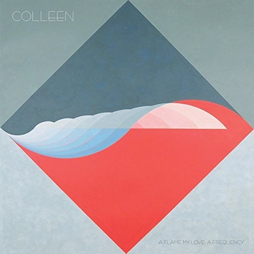 Colleen - Flame My Love A Frequency - Music CD