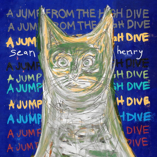 Sean Henry - Jump From The High Dive Vinyl Record