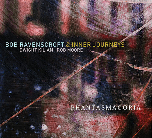 Ravenscroft,bob & Inner Journeys - Phantasmagoria - Music CD