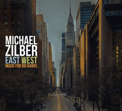 Zilber,michael - East West: Music For Big Bands - Music CD