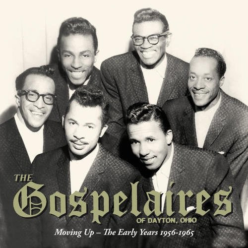 the album cover for The Gospelaires - Moving Up - The Early Years 1956-1965