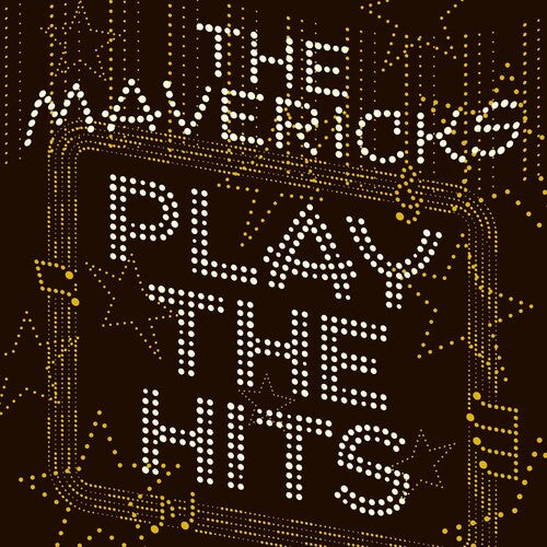 Mavericks - Play The Hits - Music CD