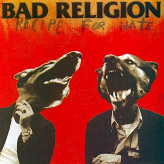 the album cover for Bad Religion - Recipe For Hate