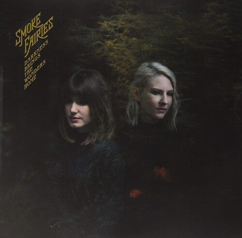 Smoke Fairies - Darkness Brings The Wonders Home (Indie Exclusive) [Gold] Vinyl Record