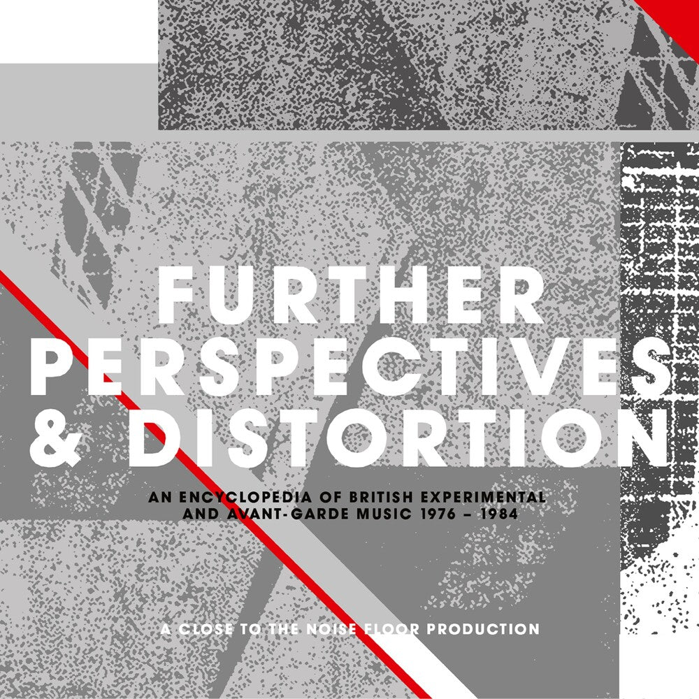 the album cover for Further Perspectives & Distortion / Various - Further Perspectives & Distortion: An Encyclopedia Of BritishExperimental & Avant-Garde Music 1976-1984 / Various