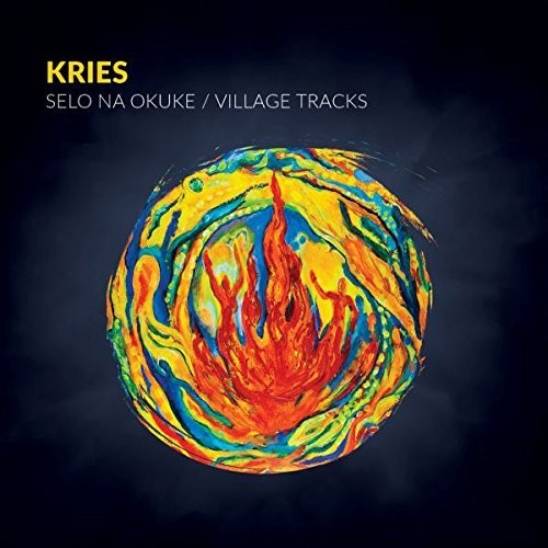 Kries - Kries: Selo Na Okuke / Village Tracks - Music CD