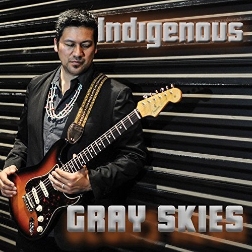 Indigenous - Gray Skies - Music CD
