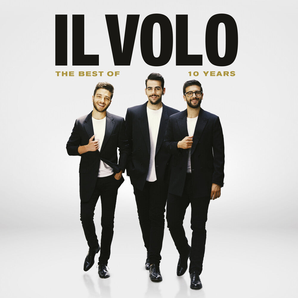 the album cover for Il Volo - 10 Years - The Best Of