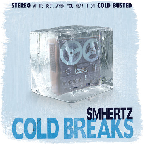 Smhertz - Cold Breaks Vinyl Record