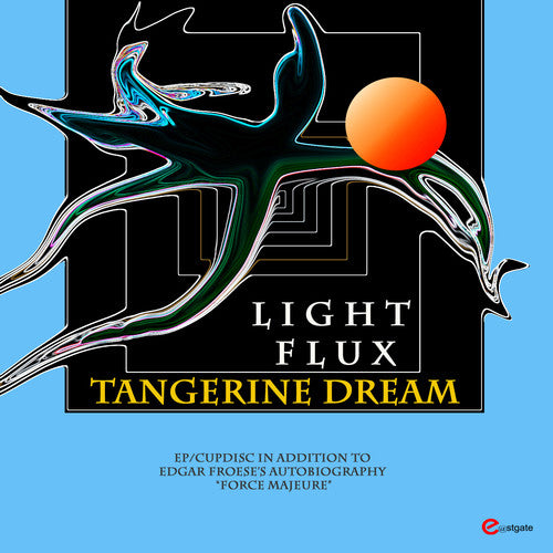 the album cover for Tangerine Dream - Light Flux EP