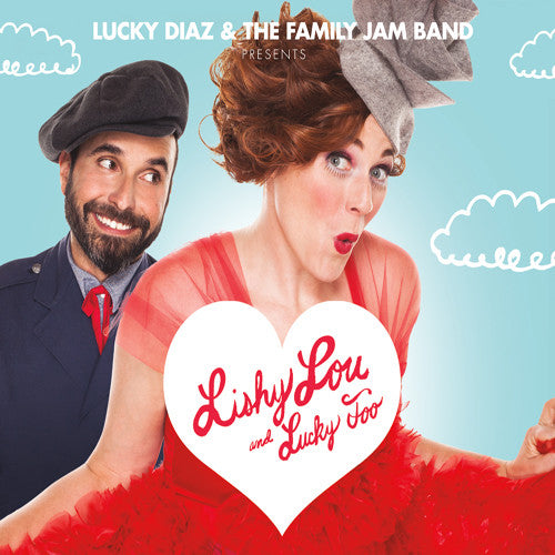 Diaz,lucky & The Family Jam Band - Lishy Lou & Lucky Too - Music CD
