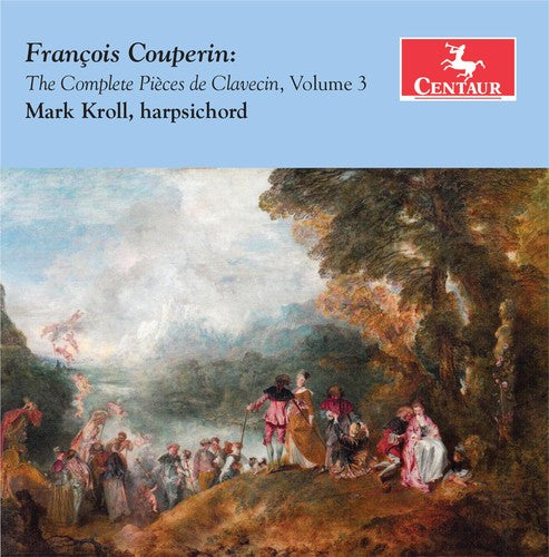Couperin / Kroll - Complete Pieces De Clavecin Volume 3 - Music CD