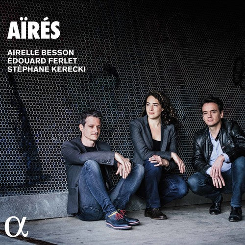 Besson / Besson / Kerecki - Aires - Music CD