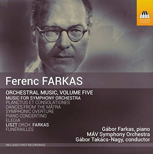 Farkas - Orchestral Music Volume Five - Music CD