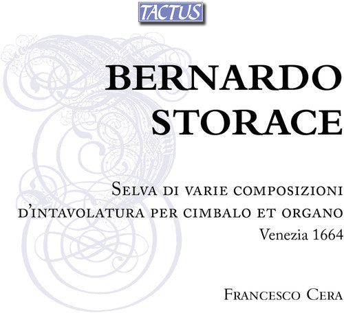 the album cover for Storace / Cera - Selva Di Varie Composizioni D'intavolatura