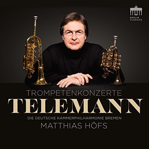 the album cover for Telemann / Hofs - Trompetenkonzerte