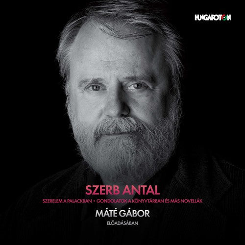 the album cover for Antal Szerb - Szerb Antal Novellak