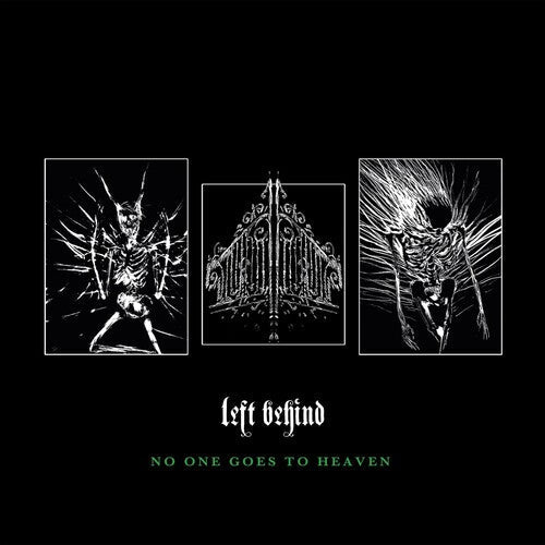 Left Behind - No One Goes To Heaven Vinyl Record