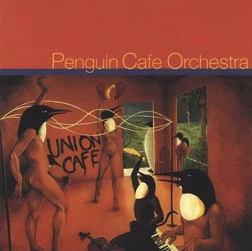 Penguin Cafe - Union Cafe - Music CD