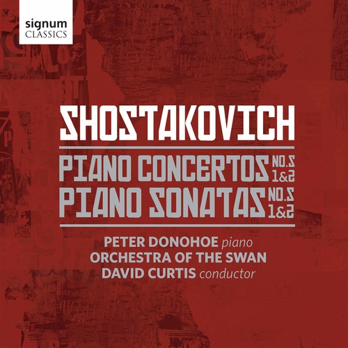 Shostakovich / Donohoe / Curtis - Piano Concertos 1 & 2 / Piano Sonatas 1 & 2 - Music CD