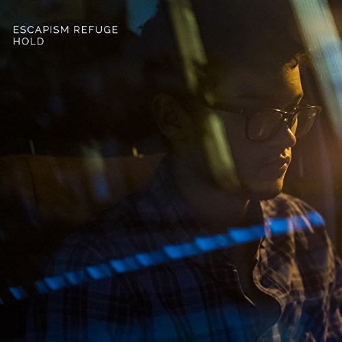 the album cover for Escapism Refuge - Hold