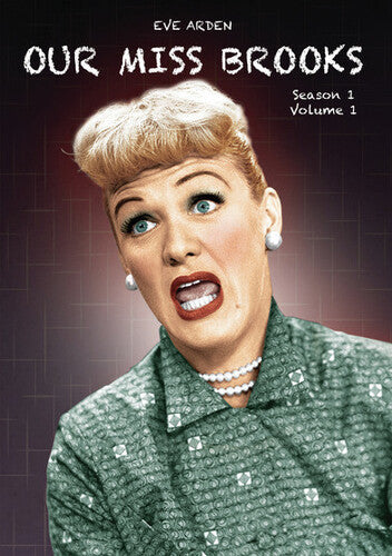 Our Miss Brooks: Season 1 - Vol 1 - Our Miss Brooks: Season 1 - Vol 1 - DVD