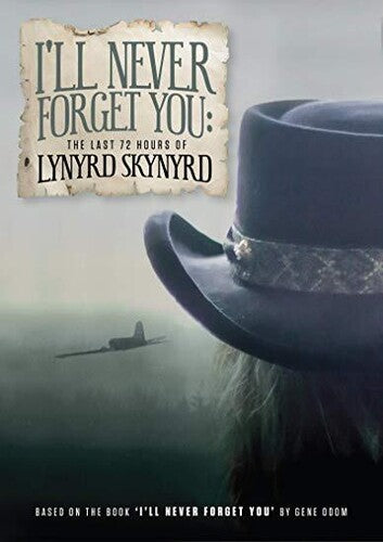 Skynyrd,lynyrd - I'll Never Forget You: The Last 72 Hours Of - DVD
