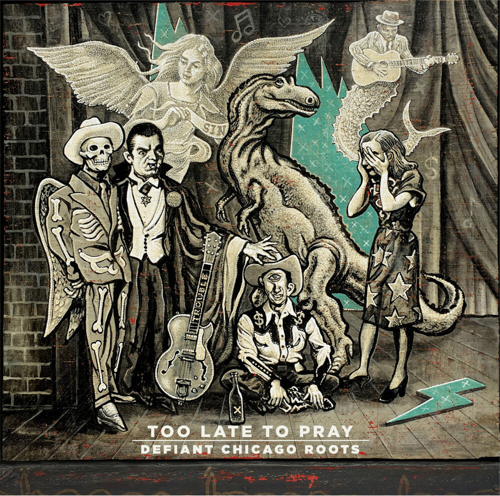 Too Late To Pray Defiant Chicago Roots / Various - Too Late To Pray: Defiant Chicago Roots / Various [LP] Vinyl Record