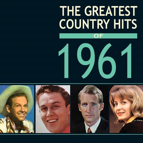 Greatest Country Hits Of 1961 / Various - Greatest Country Hits Of 1961 / Various - Music CD