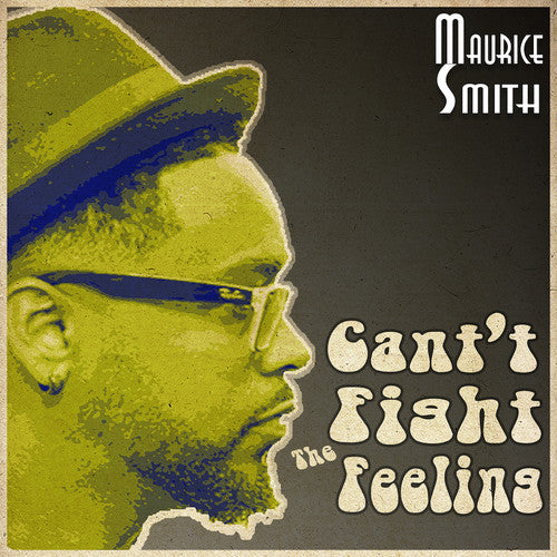 Maurice Smith - Can't Fight The Feeling Vinyl Record